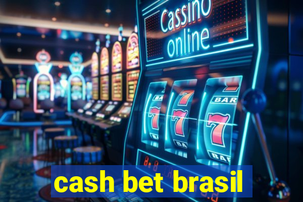 cash bet brasil